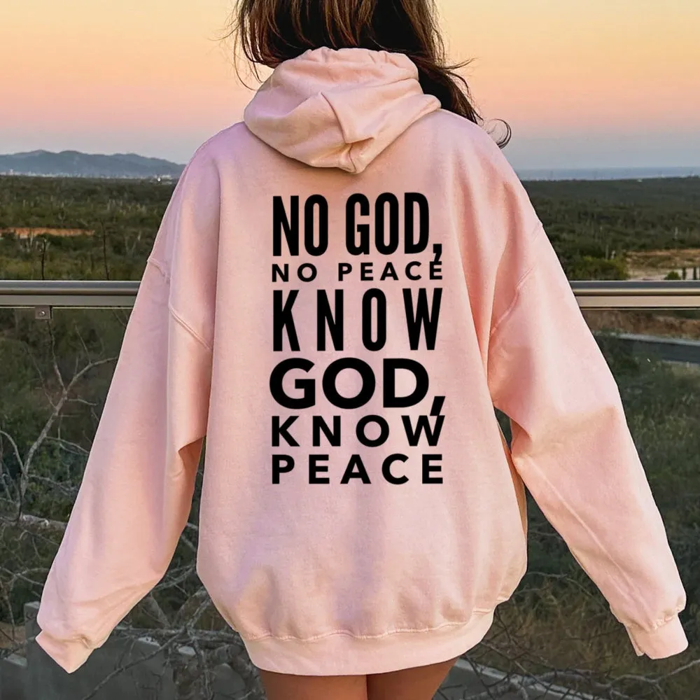 Women KNOW GOD KNOW PEACE Graphic Hoodies