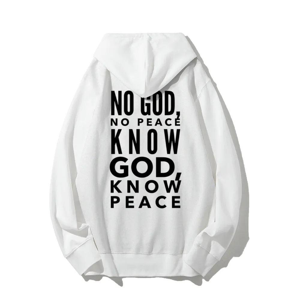 Women KNOW GOD KNOW PEACE Graphic Hoodies