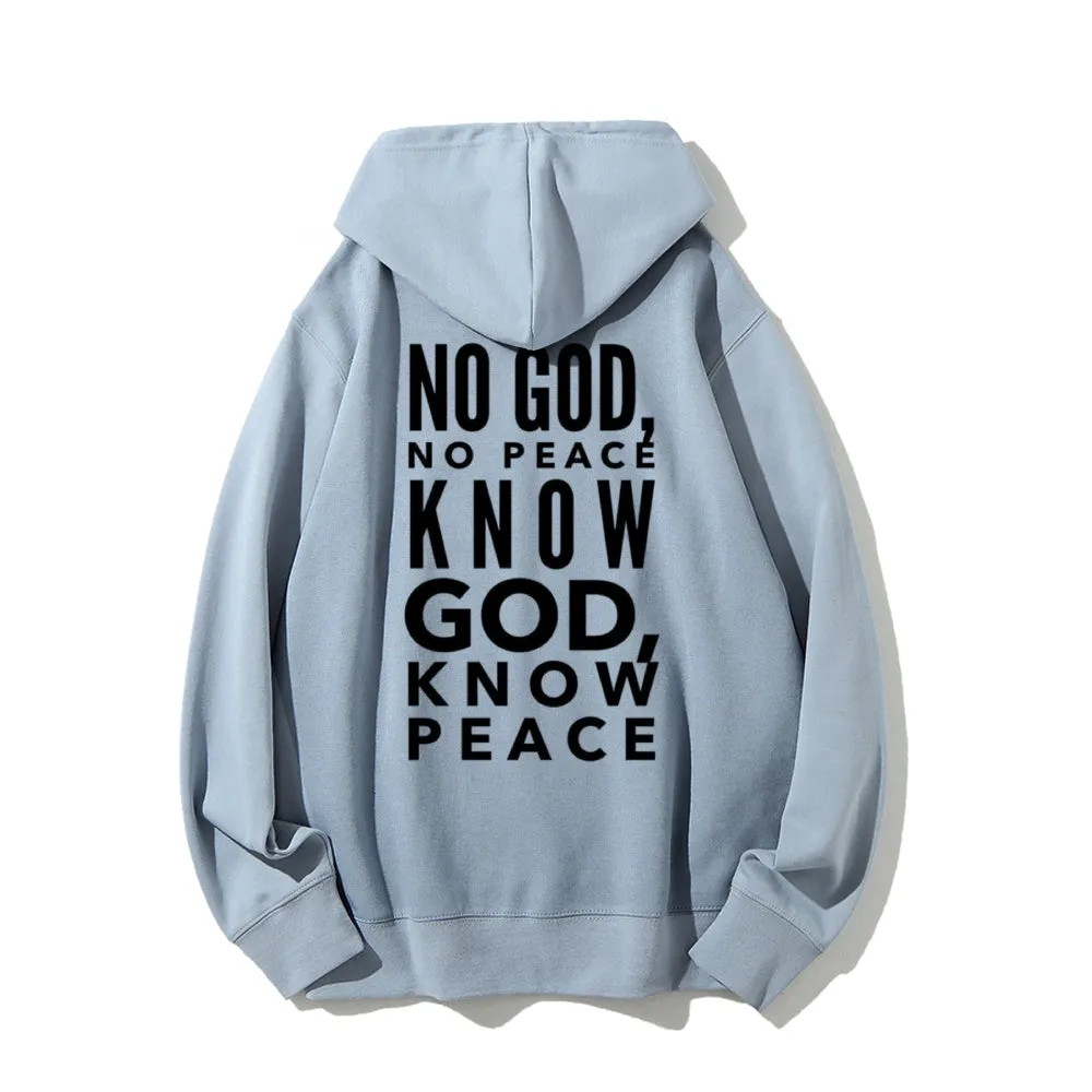 Women KNOW GOD KNOW PEACE Graphic Hoodies